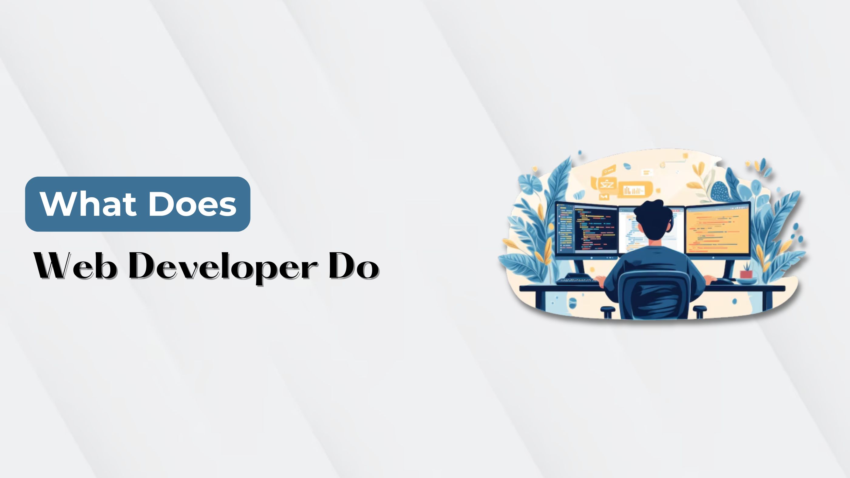 What Do Web Developers Do